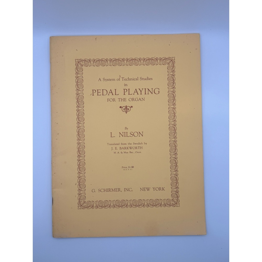 Pedal Playing for the Organ L Nilson Schirmer Music Book Organ Technique Studies